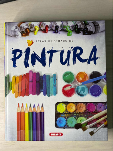 Atlas Ilustrado De Pintura En Perfecto Estado - Susaeta