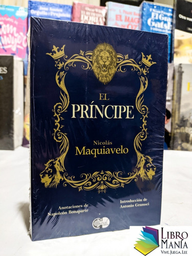 El Príncipe - Nicolás Maquiavelo. Caral Editores