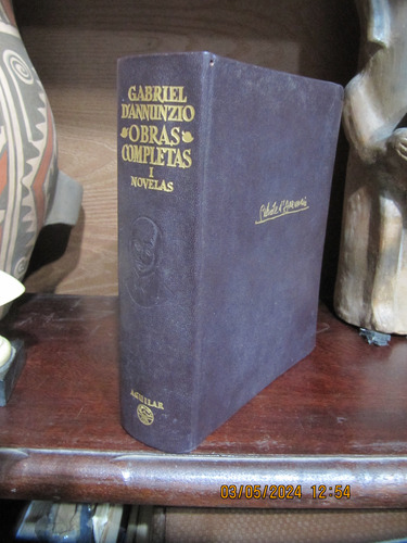 Obras Completas Gabriel D'annuzio Tomo I Novelas 1959
