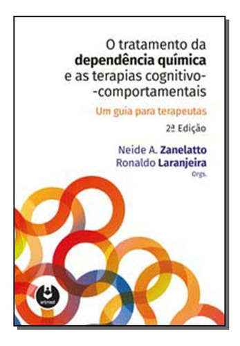 Livro O Tratamento Da Dependência Química E As Terapias C...