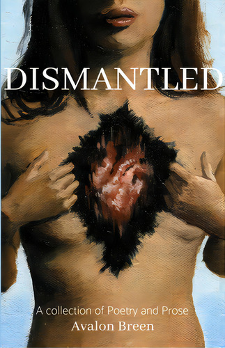 Dismantled, De Breen, Avalon. Editorial Lulu Pr, Tapa Blanda En Inglés
