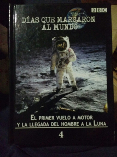 Días Que Marcaron Al Mundo 4 - Alunizaje - Libro + Dvd Bbc