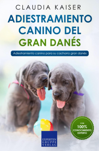 Libro: Adiestramiento Canino Del Gran Danés: Adiestramiento