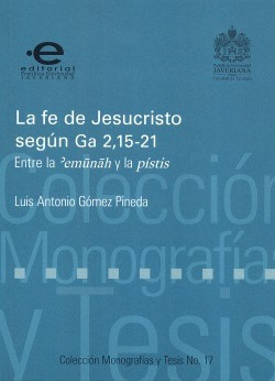 La Fe De Jesucristo Según Ga 2, 15  21