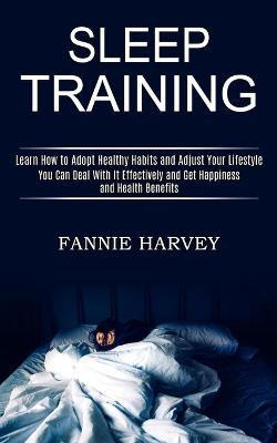 Libro Sleep Training : You Can Deal With It Effectively A...