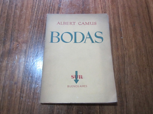 Bodas - Albert Camus - Ed: Sur