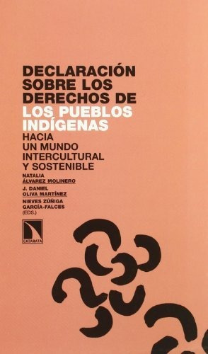 Libro Declaración Sobre Los Derechos De Los Pueblos Indigena