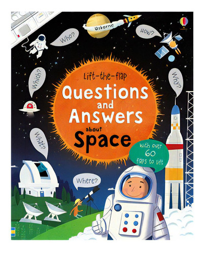 Questions And Answers About Space - Usborne Lift-the-flap - Daynes, Katie, De Daynes, Katie. Editorial Usborne Publishing En Inglés, 2015