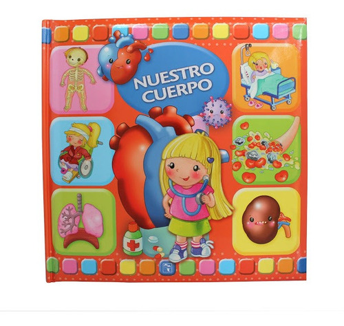 Nuestro Cuerpo Libro Para Niños Saldaña