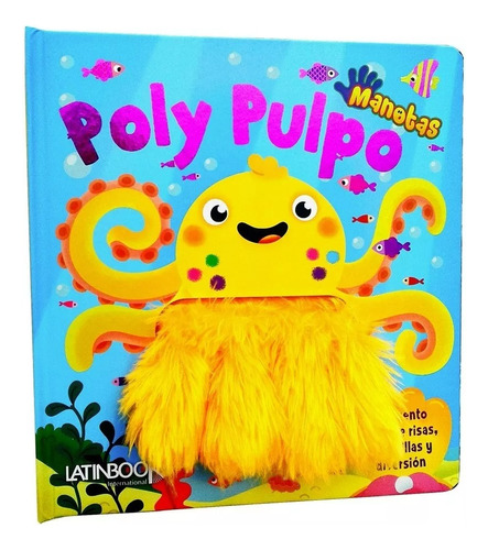 Poly Pulpo Libro Infantil + Interactivo Manotas