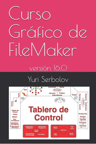 Libro: Curso Gráfico De Filemaker: Versión 16.0 (spanish Edi