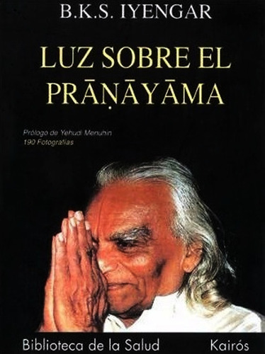 Luz Sobre El Pranayama - Iyengar