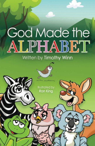 Libro: God Made The Alphabet: A Fun Way To Teach Your Young