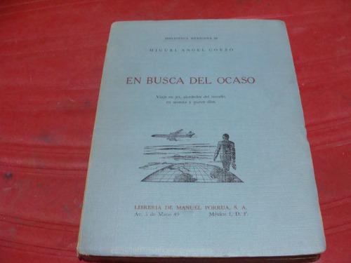 En Busca Del Ocaso , Año 1961 , Miguel Angel Corzo