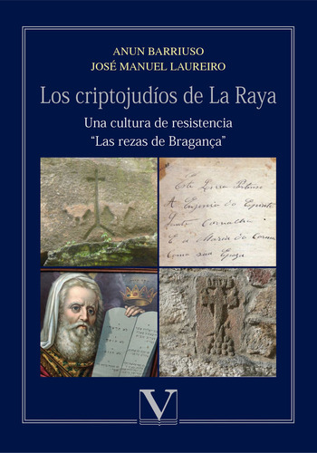 Criptojudios De La Raya, Una Cultura De Resistencia,,los - B
