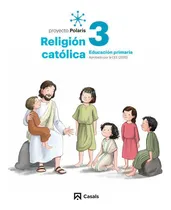 Comprar Religion Catolica 3ãâºep 22 Polaris Lomloe: Educación Primaria, De Aa.vv. Proyecto Polaris, Vol. 1. Editorial Editorial Casals, Tapa Blanda En Español, 2020
