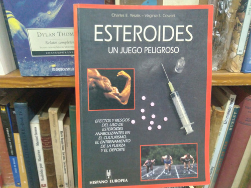 Esteroides Un Juego Peligroso Yesalis Cowart