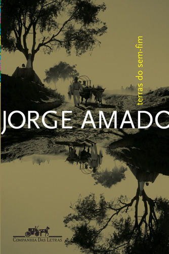 Terras do sem-fim, de Amado, Jorge. Editora Schwarcz SA, capa mole em português, 2008