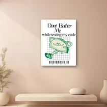 Comprar Cuadro  Don't Bother Me  Programadores Lienzo Mdf 30x40cm