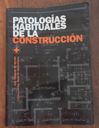 Libro Patologías Habituales De La Construcción Arq. E Gordin (Usado)