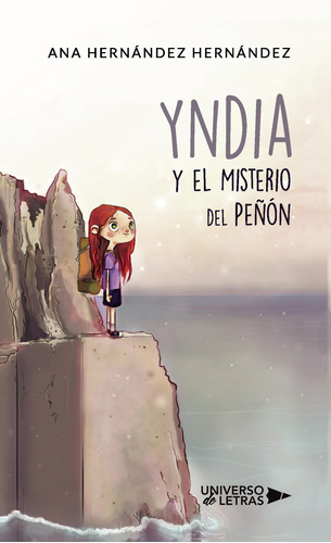 Yndia Y El Misterio Del Pe&#241;&#243;n (libro Original)