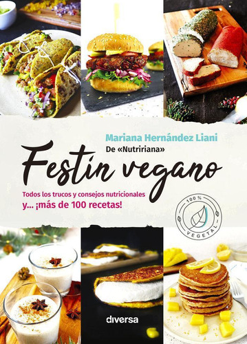 Libro: Festín Vegano. Hernández Liani (nutririana), Mariana.