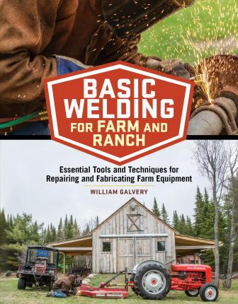 Libro Basic Welding For Farm And Ranch: Essential Tools A...