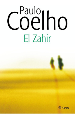 El Zahir De Paulo Coelho - Planeta