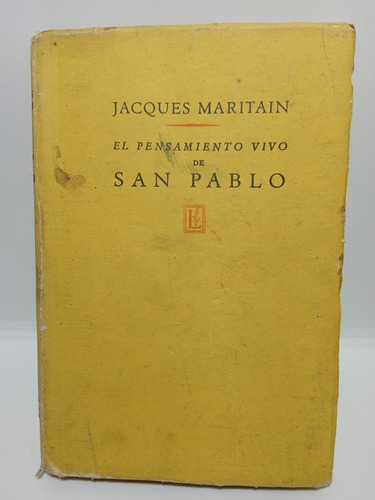 El Pensamiento Vivo De San Pablo - Jacques Maritain - Losada