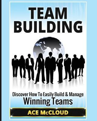 Libro Team Building : Discover How To Easily Build & Mana...