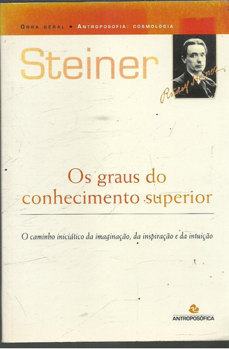 B1073 - Os Graus Do Conhecimento Superior - Steiner