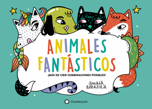 Libro Animales Fantasticos - Amaia Arrazola