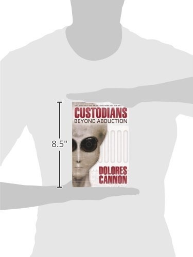 Book : The Custodians Beyond Abduction - Cannon, Dolores