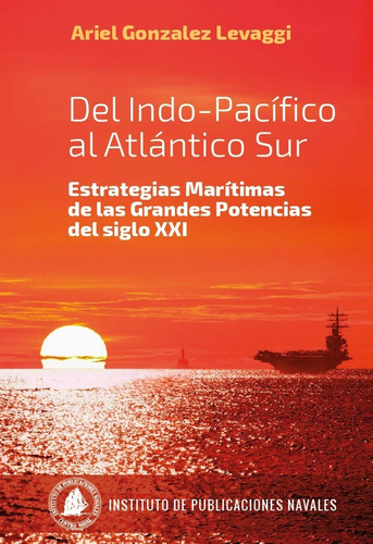 Imagen 1 de 2 de Del Indo-pacífico Al Atlántico Sur - Gonzalez Levaggi
