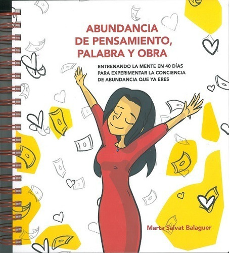 Abundancia De Pensamiento, Palabra Y Obra, Marta Salvat