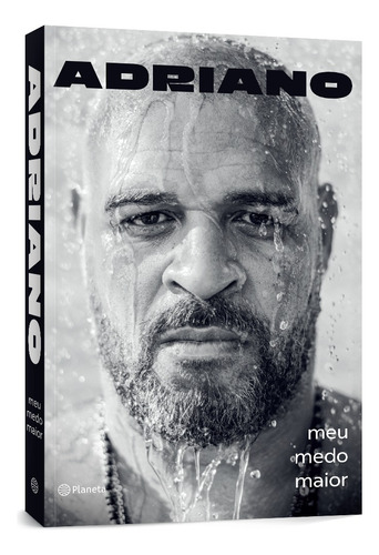 Livro Adriano: Meu Medo Maior Adriano Imperador E Ulisses Neto 1a Edição Capa Mole 2024 Português Editorial Planeta