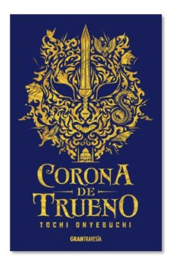 Corona De Trueno  Segunda Parte Bestias De La Noche