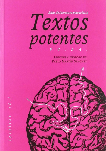 Textos Potentes. Atlas De Literatura Potencial. Vol. 2