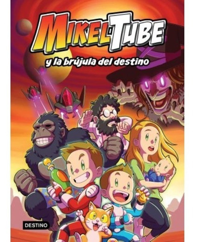 Mikeltube 1 -  Mikeltube Y La Brújula Del Destino