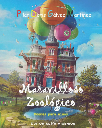 Libro: Maravilloso Zoológico: Poemas Para Niños (spanish Edi