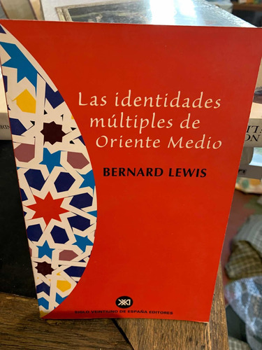 Las Identidades Múltiples De Oriente Medio. Bernard Lewis