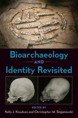 Libro Bioarchaeology And Identity Revisited - Kelly J. Kn...