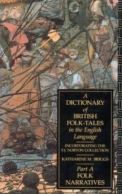 A Dictionary Of British Folk-tales In The English Languag...