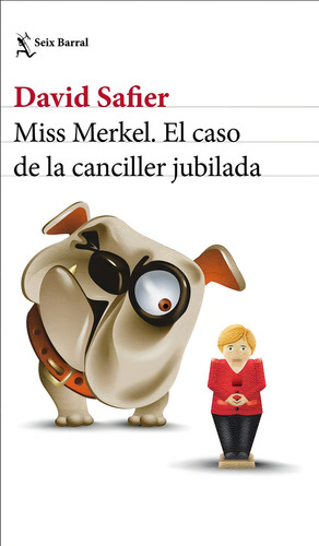 Libro: Miss Merkel. El Caso De La Canciller Jubilada. Safier