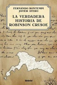 La Verdadera Historia De Robinson Crusoe - Fernando Bonte...
