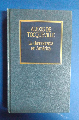 Alexis De Tocqueville / La Democracia En América / Hdp 74