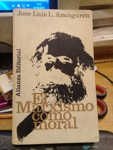 El Marxismo Como Moral, De José Luis L. Aranguren