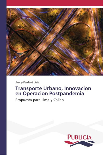 Libro: Transporte Urbano, Innovacion Operacion Postpandem