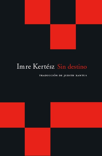 Sin Destino B-2 - Kertesz,imre