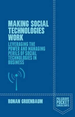Libro Making Social Technologies Work : Leveraging The Po...